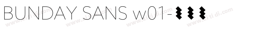 BUNDAY SANS w01字体转换